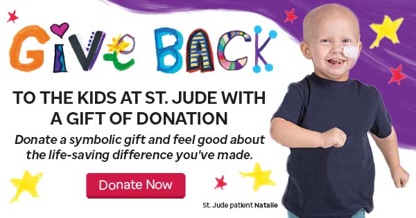 Give back to the kids of St. Jude with a gift of donation donate now